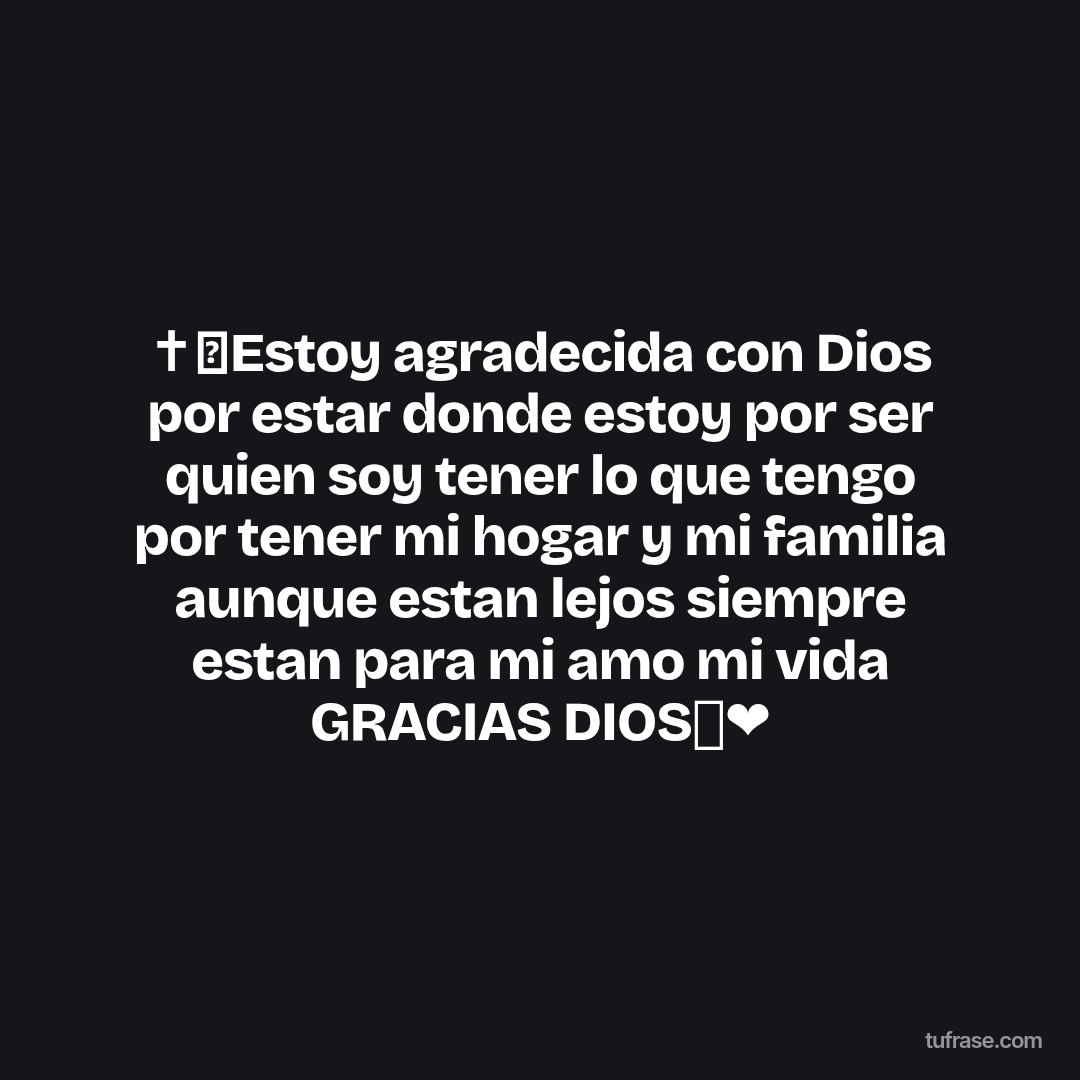 ✝️🙌Estoy agradecida con Dios por estar donde estoy por ser quien soy tener lo que tengo por tener mi hogar y mi familia aunque estan lejos siempre estan para mi amo mi vida GRACIAS DIOS🙏❤️