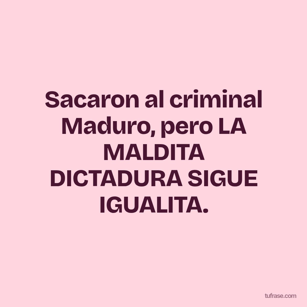 Sacaron al criminal Maduro, pero LA MALDITA DICTADURA SIGUE IGUALITA.
