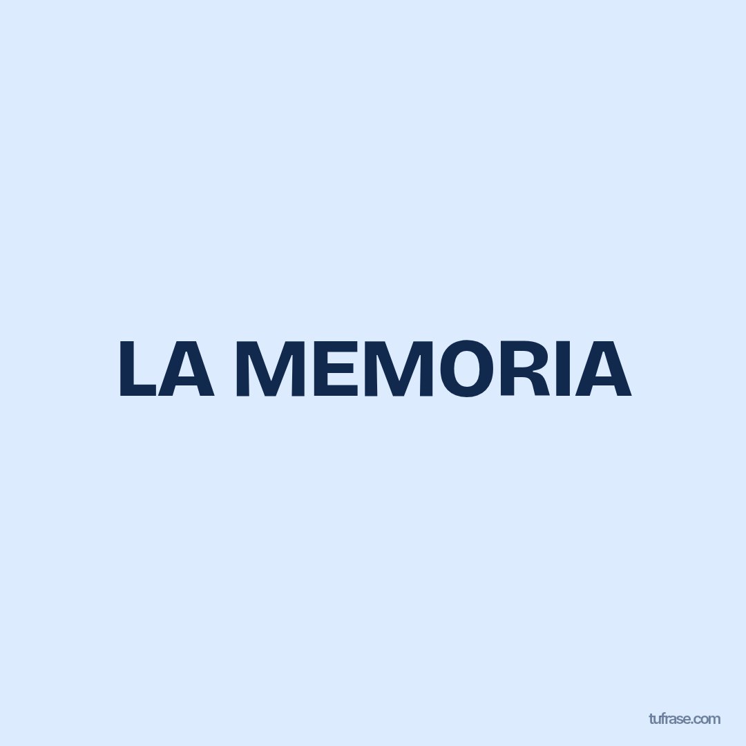 LA MEMORIA