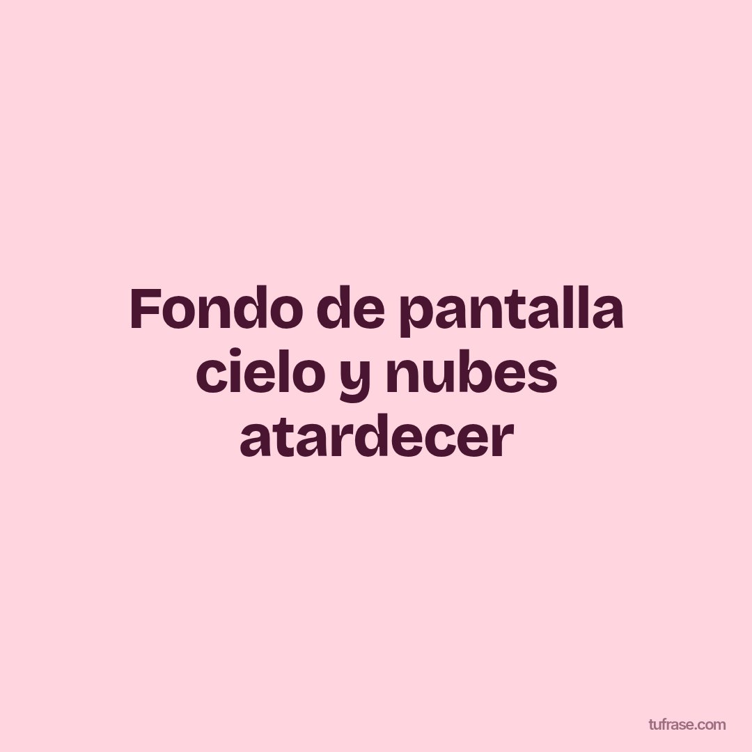 Fondo de pantalla cielo y nubes atardecer