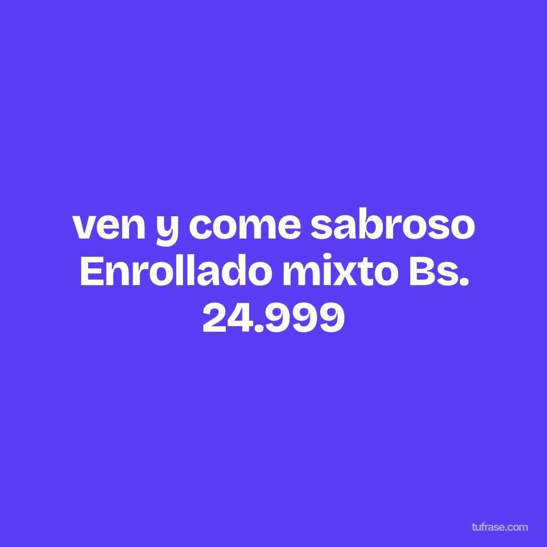 ven y come sabroso Enrollado mixto Bs. 24.999