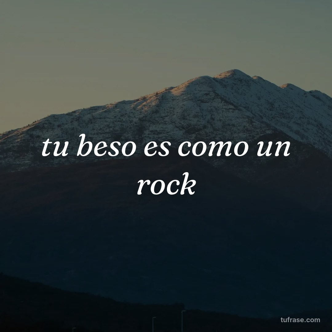 tu beso es como un rock