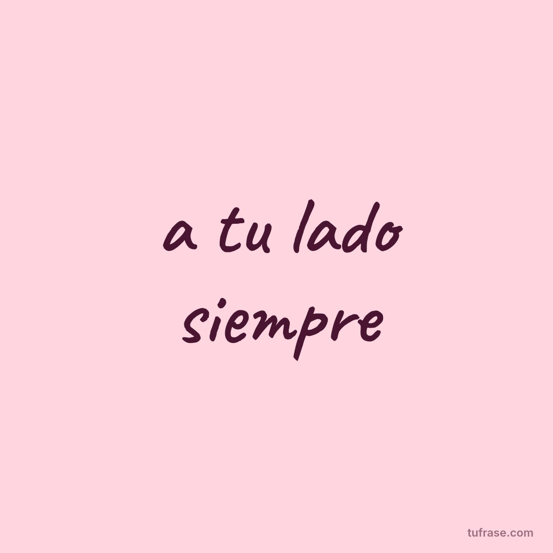 a tu lado siempre