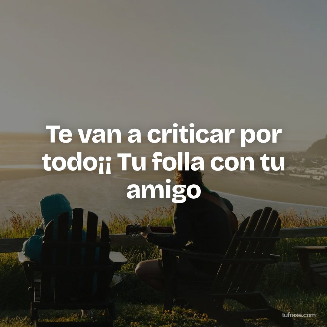 Te van a criticar por todo¡¡ Tu folla con tu amigo