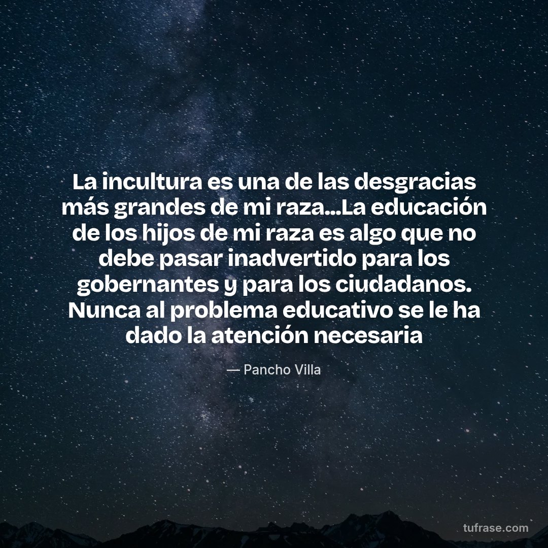 La incultura es una de las desgracias más grandes de mi raza...La educación de los hijos de mi raza es algo que no debe pasar inadvertido para los gobernantes y para los ciudadanos. Nunca al problema educativo se le ha dado la atención necesaria