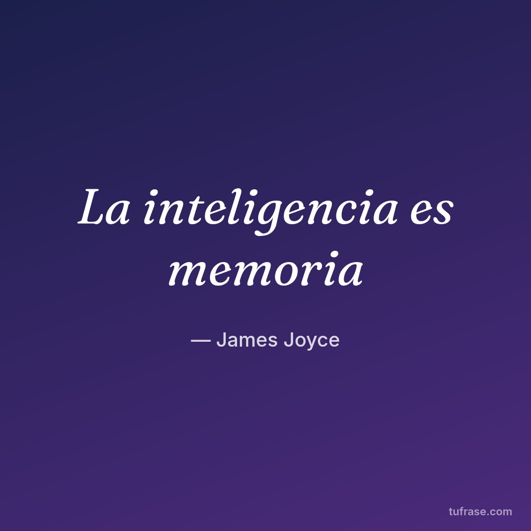 La inteligencia es memoria