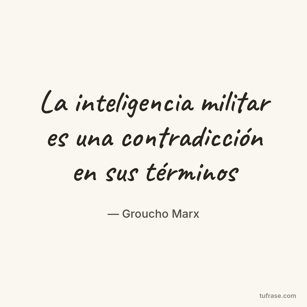 La inteligencia militar es una contradicción en sus términos