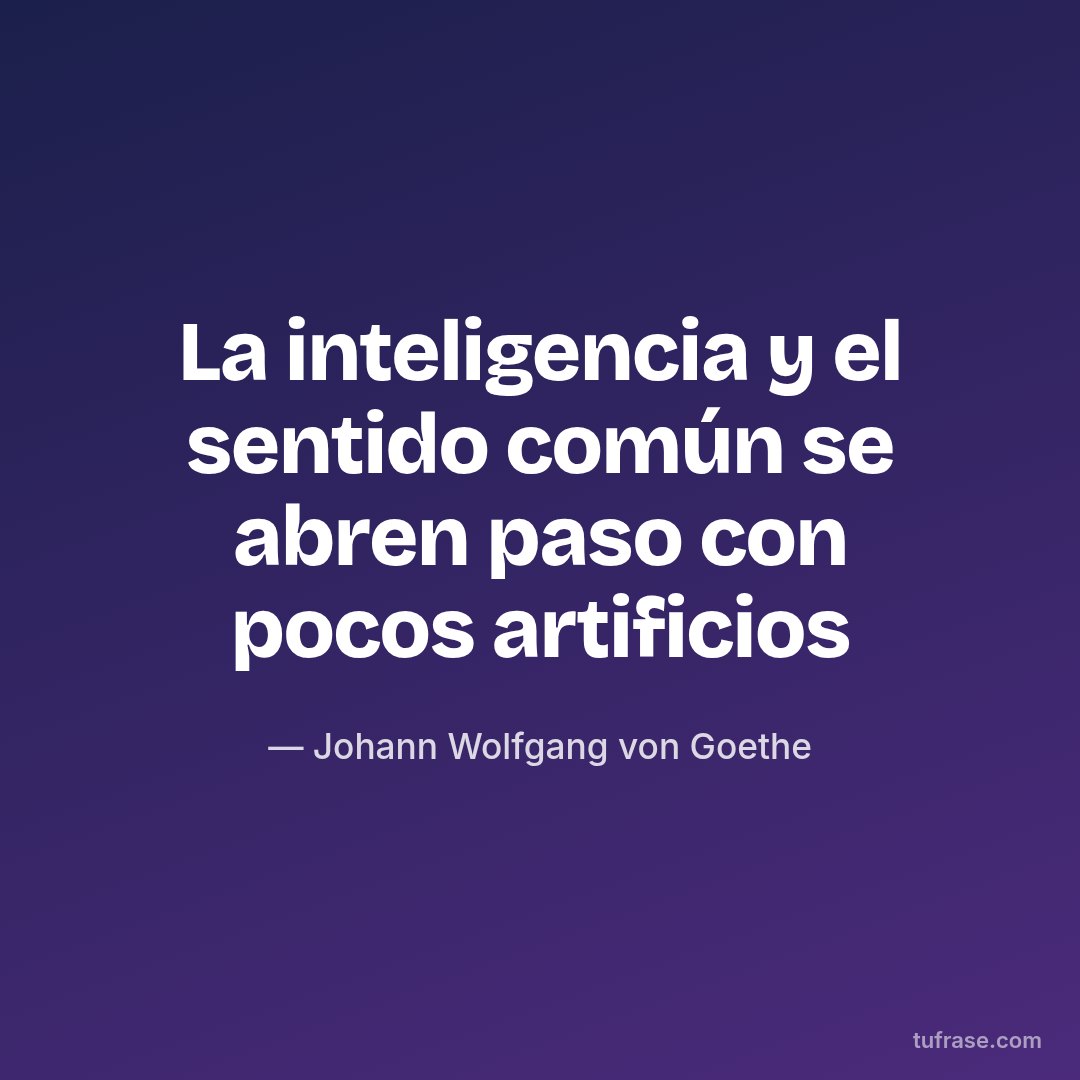 La inteligencia y el sentido común se abren paso con pocos artificios