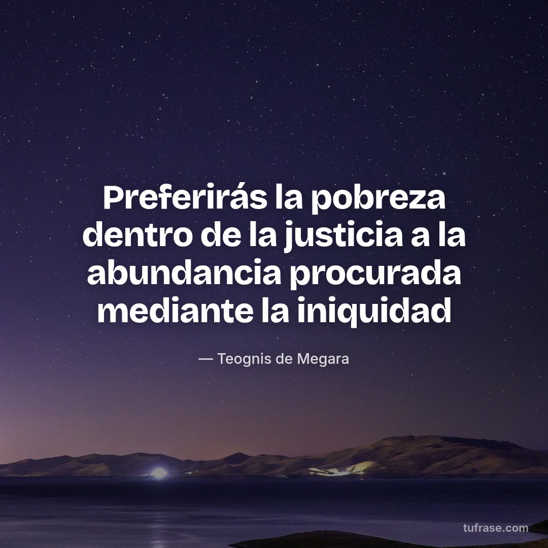 Preferirás la pobreza dentro de la justicia a la abundancia procurada mediante la iniquidad