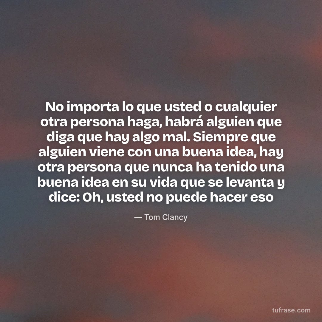 No importa lo que usted o cualquier otra persona haga, habrá alguien que diga que hay algo mal. Siempre que alguien viene con una buena idea, hay otra persona que nunca ha tenido una buena idea en su vida que se levanta y dice: Oh, usted no puede hacer eso