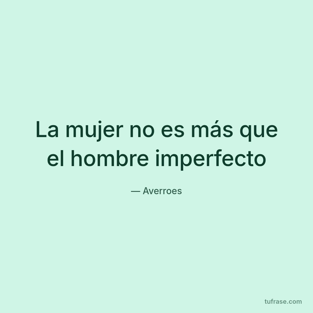 La mujer no es más que el hombre imperfecto