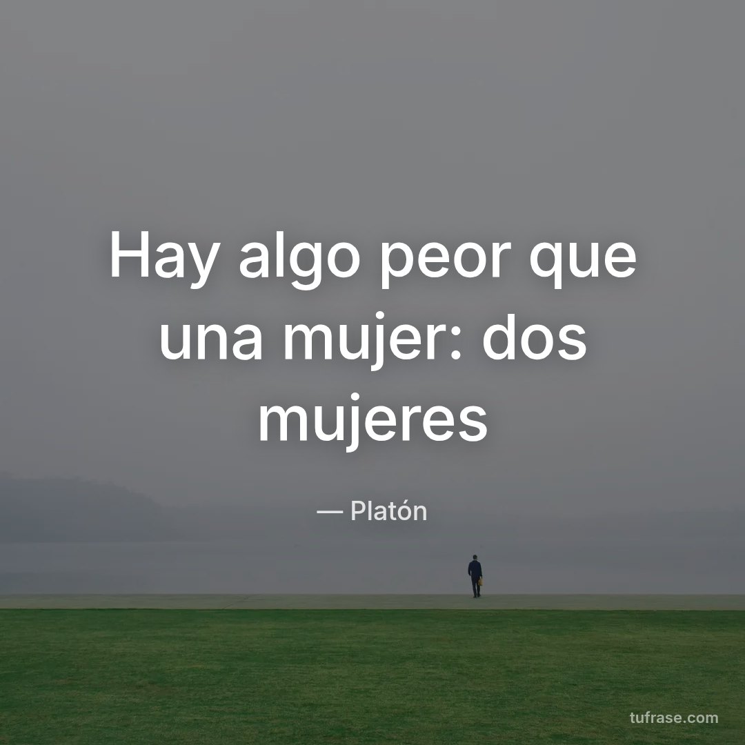 Hay algo peor que una mujer: dos mujeres