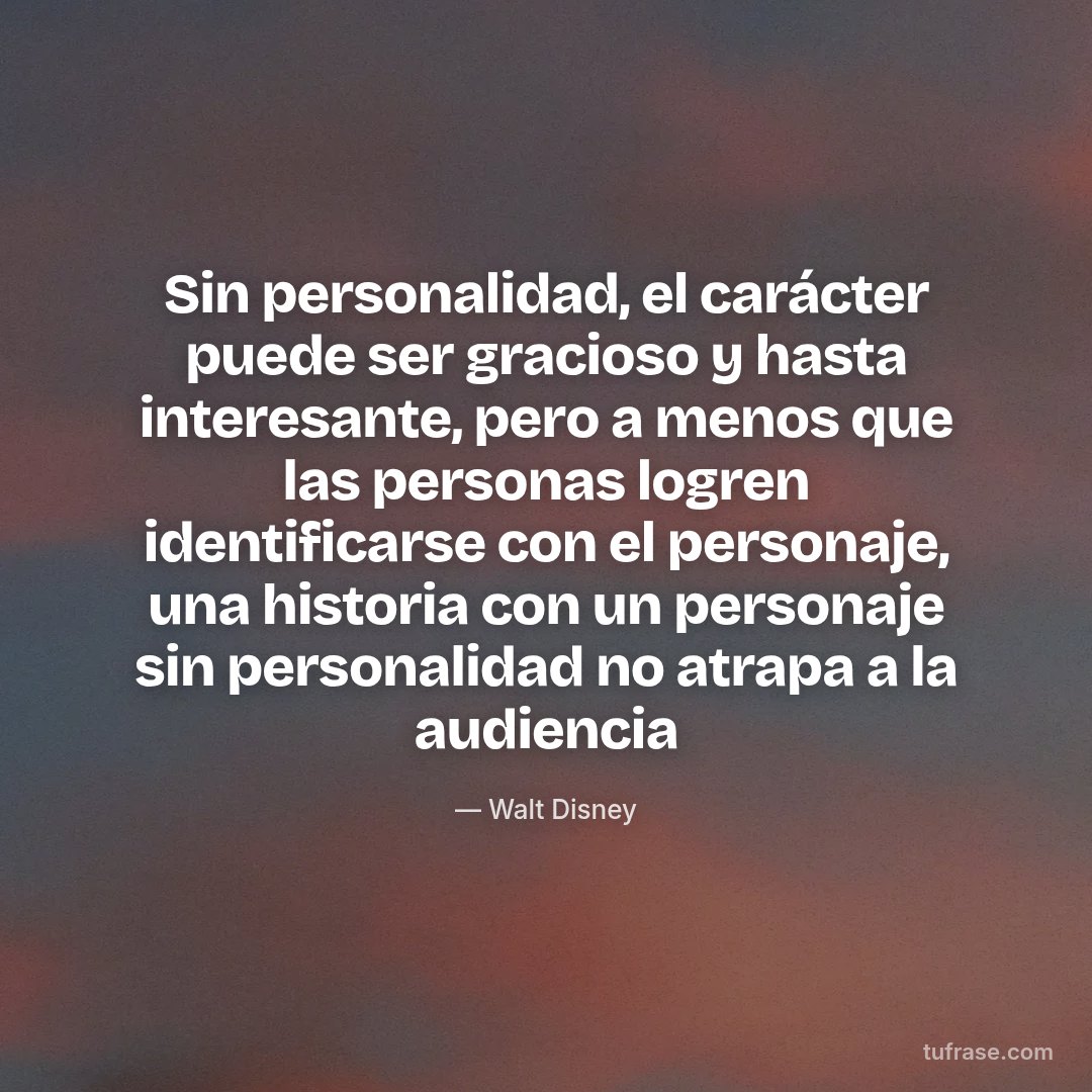 Sin personalidad, el carácter puede ser gracioso y hasta interesante, pero a menos que las personas logren identificarse con el personaje, una historia con un personaje sin personalidad no atrapa a la audiencia