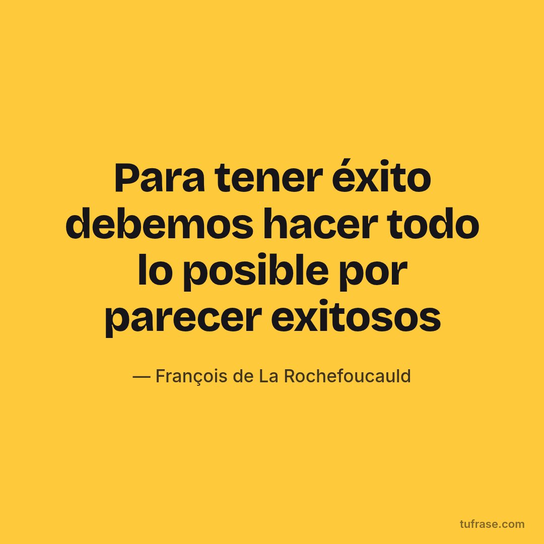 Para tener éxito debemos hacer todo lo posible por parecer exitosos