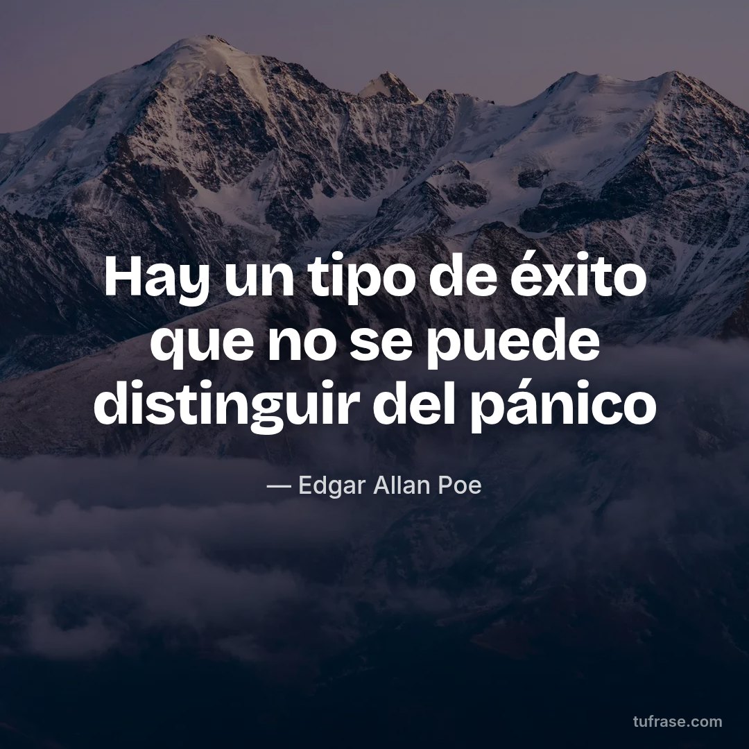Hay un tipo de éxito que no se puede distinguir del pánico