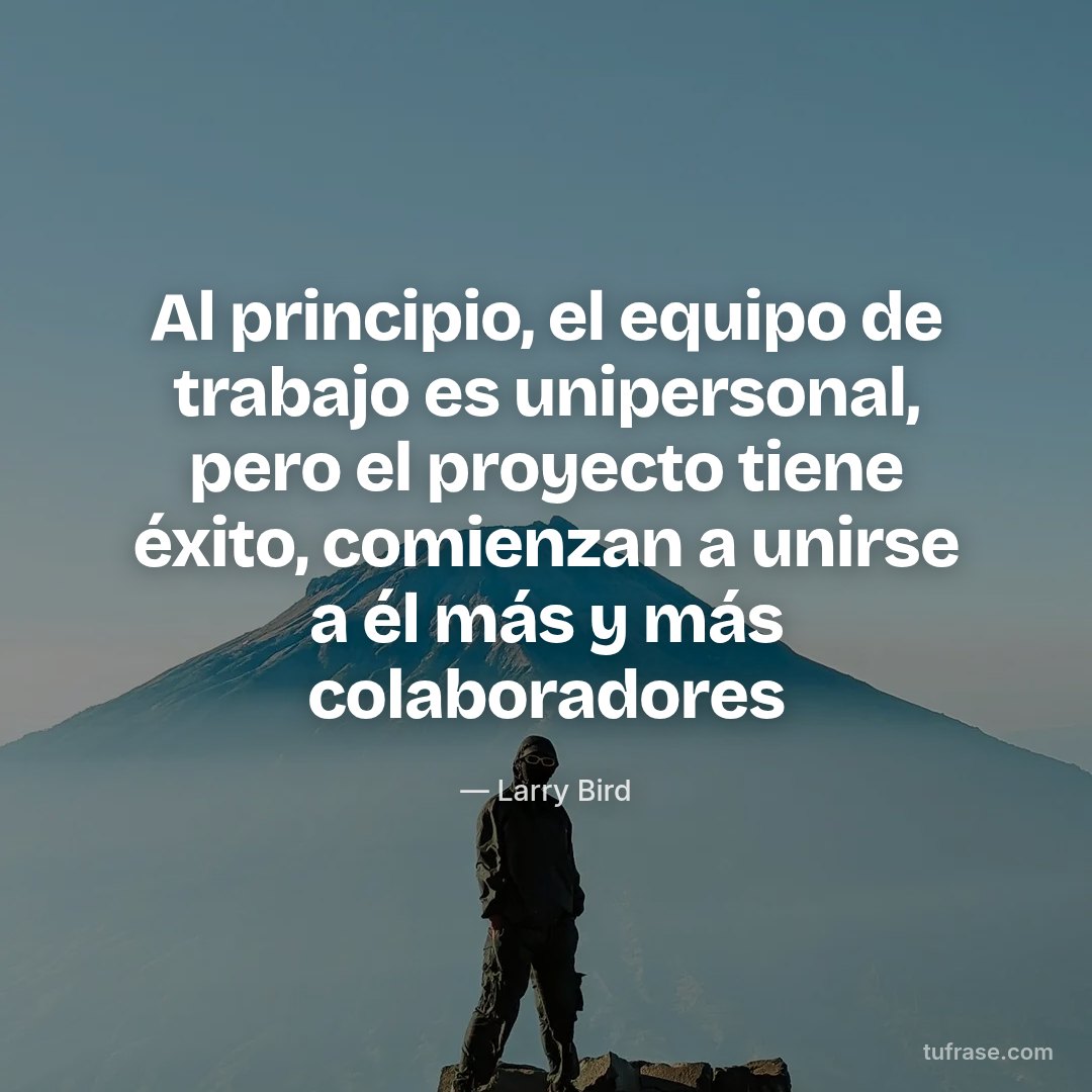 Al principio, el equipo de trabajo es unipersonal, pero el proyecto tiene éxito, comienzan a unirse a él más y más colaboradores