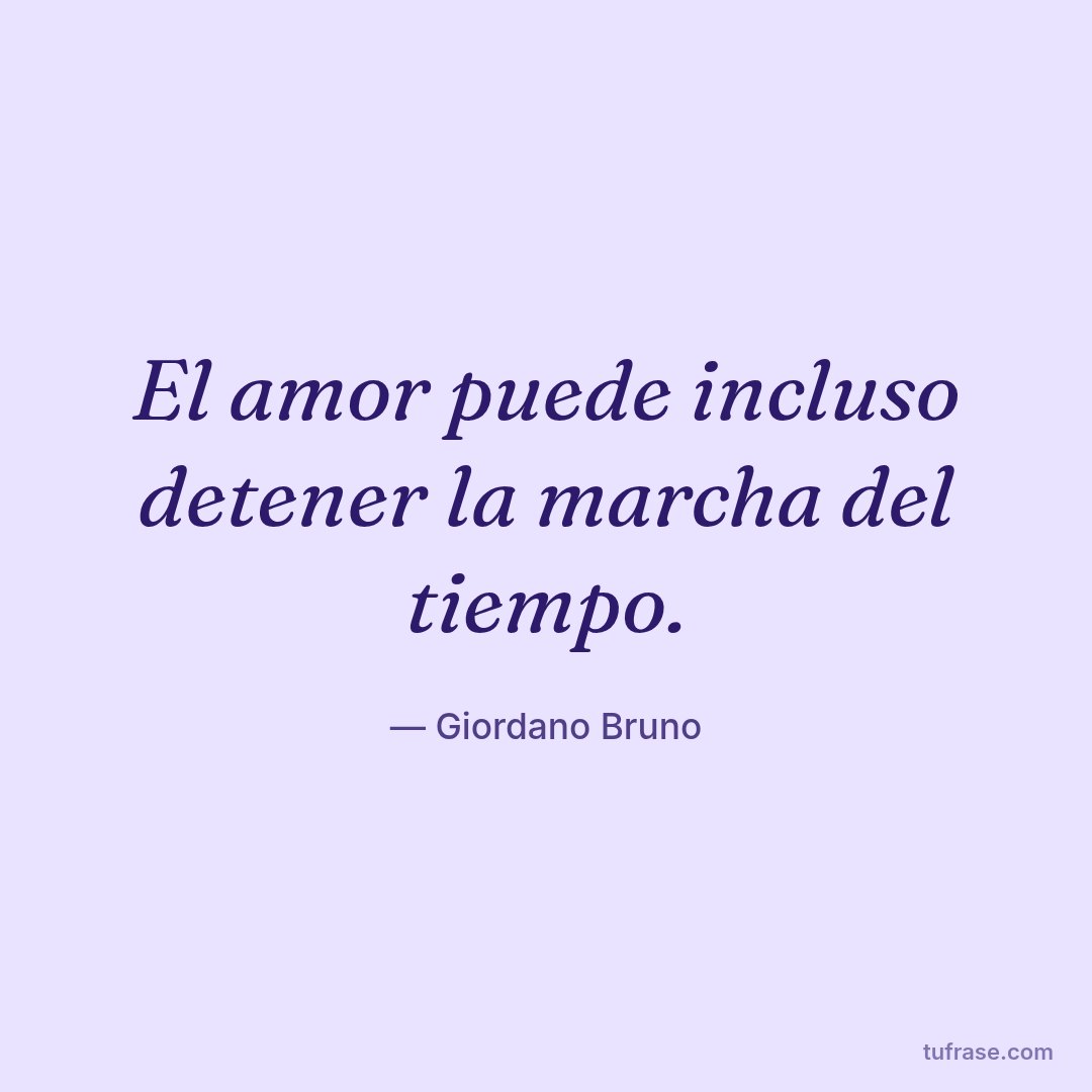 El amor puede incluso detener la marcha del tiempo.