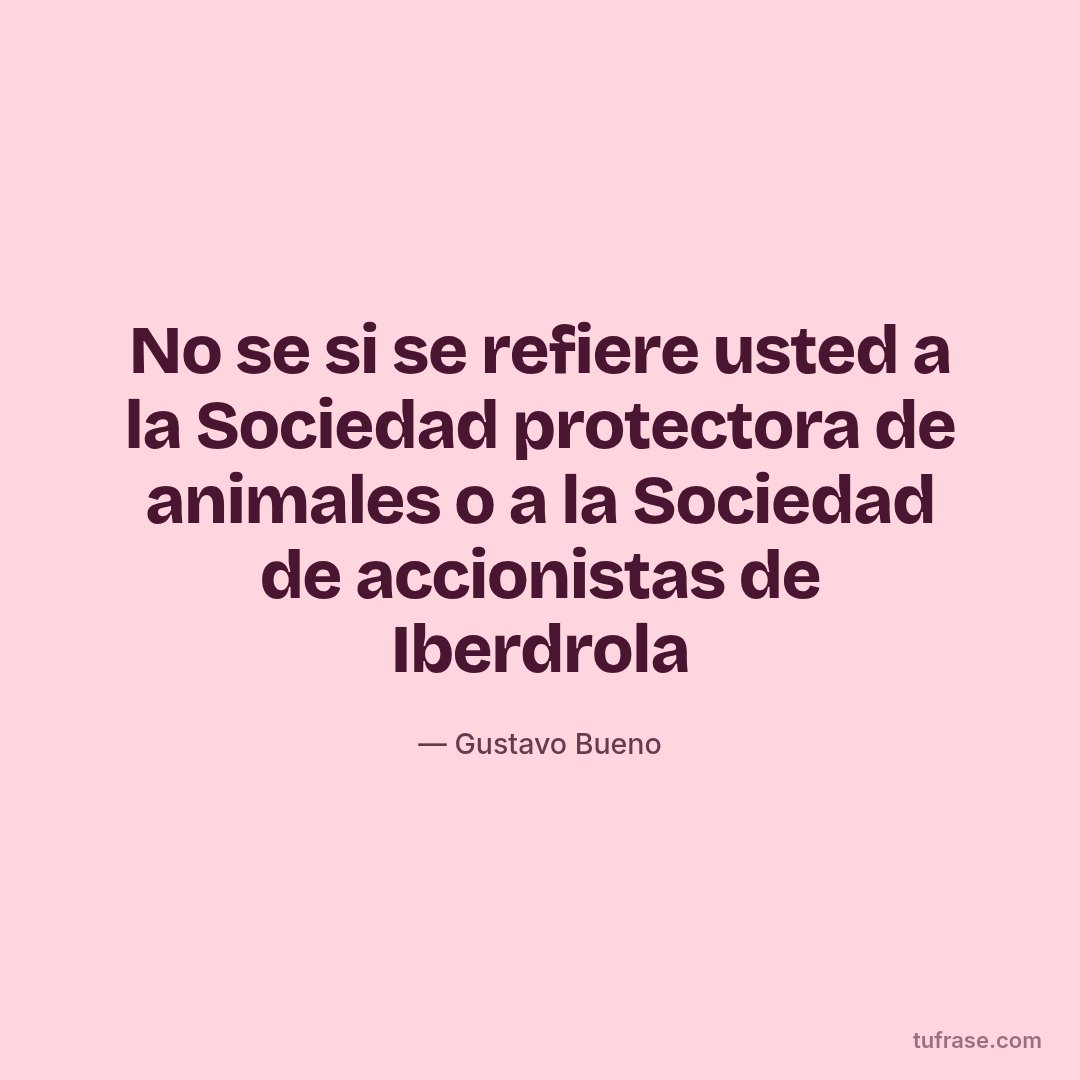 No se si se refiere usted a la Sociedad protectora de animales o a la Sociedad de accionistas de Iberdrola