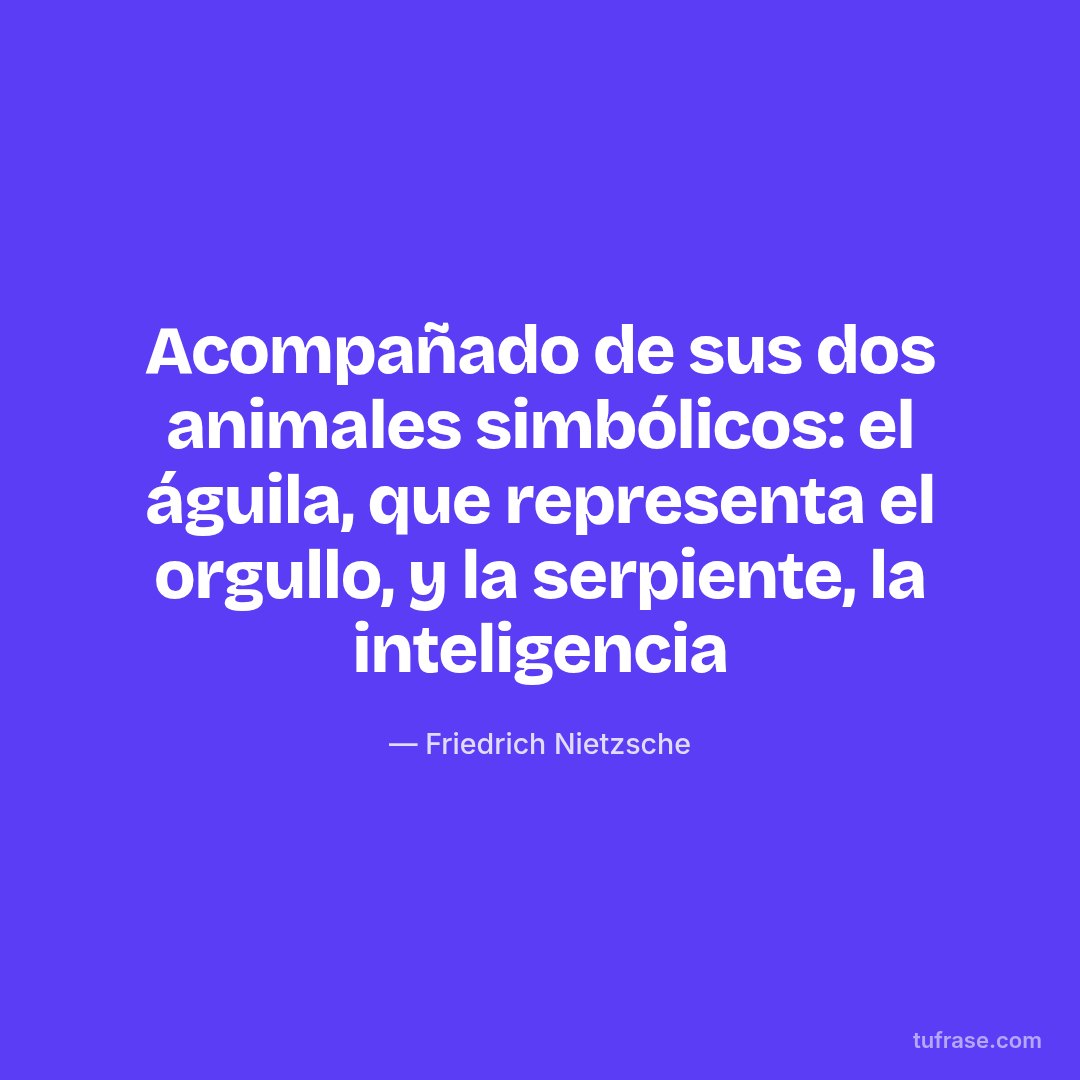 Acompañado de sus dos animales simbólicos: el águila, que representa el orgullo, y la serpiente, la inteligencia