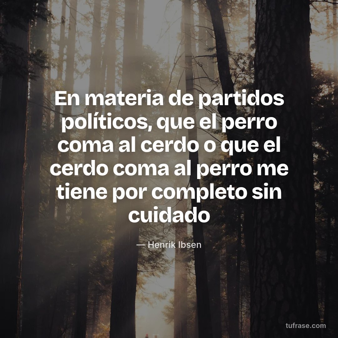 En materia de partidos políticos, que el perro coma al cerdo o que el cerdo coma al perro me tiene por completo sin cuidado