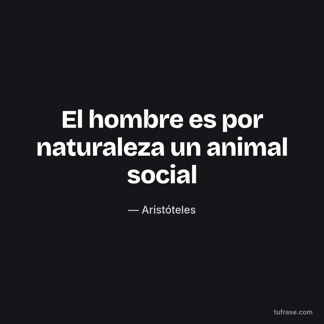 El hombre es por naturaleza un animal social
