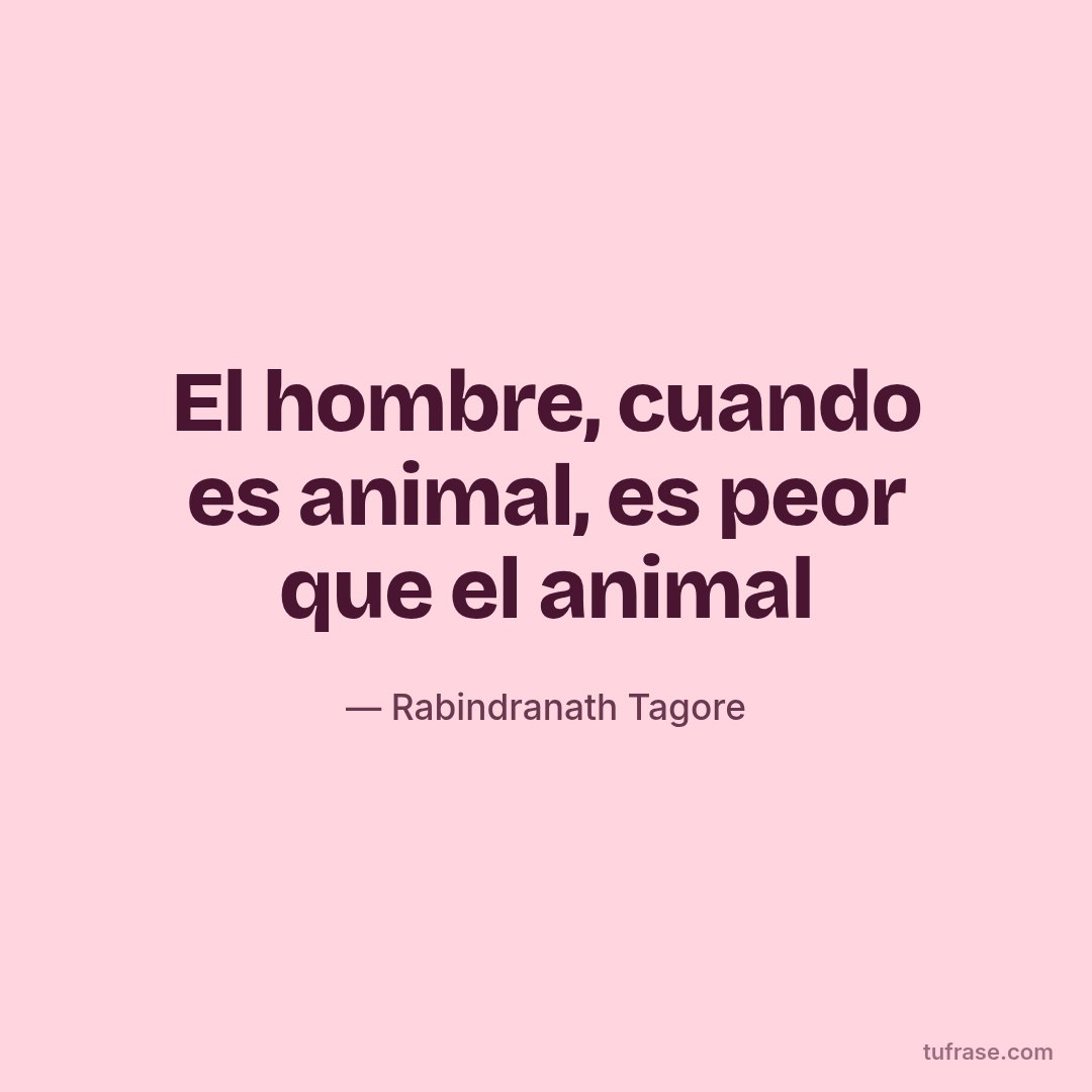 El hombre, cuando es animal, es peor que el animal