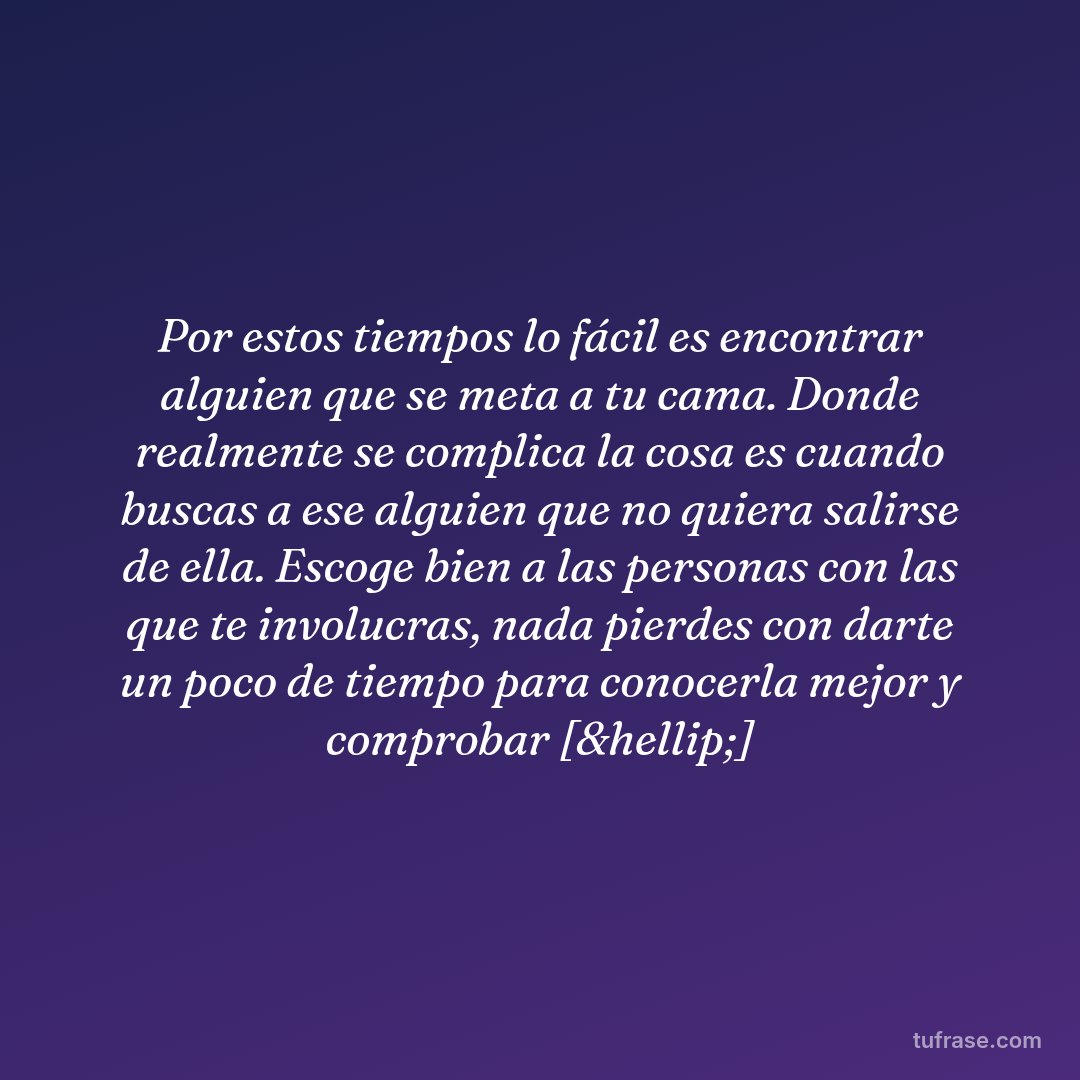 Por estos tiempos lo fácil es encontrar alguien que se meta a tu cama. Donde realmente se complica la cosa es cuando buscas a ese alguien que no quiera salirse de ella. Escoge bien a las personas con las que te involucras, nada pierdes con darte un poco de tiempo para conocerla mejor y comprobar [&hellip;]
