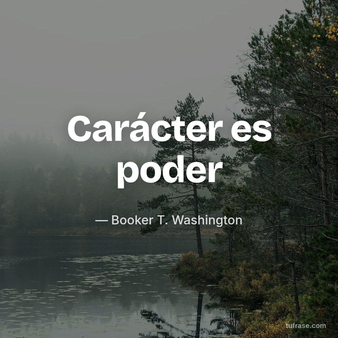 Carácter es poder
