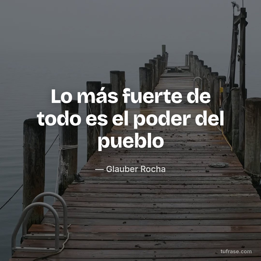Lo más fuerte de todo es el poder del pueblo