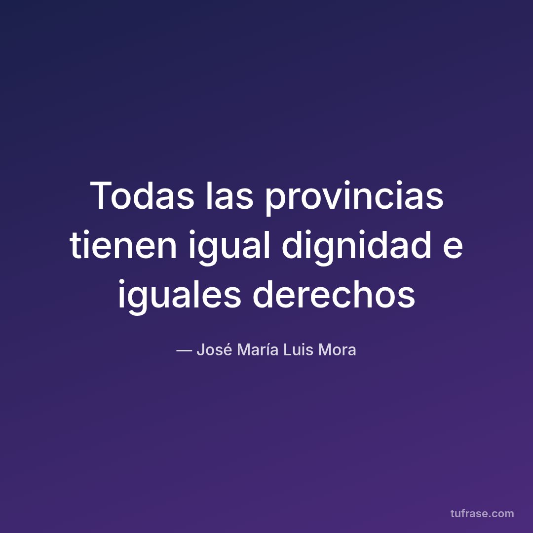 Todas las provincias tienen igual dignidad e iguales derechos