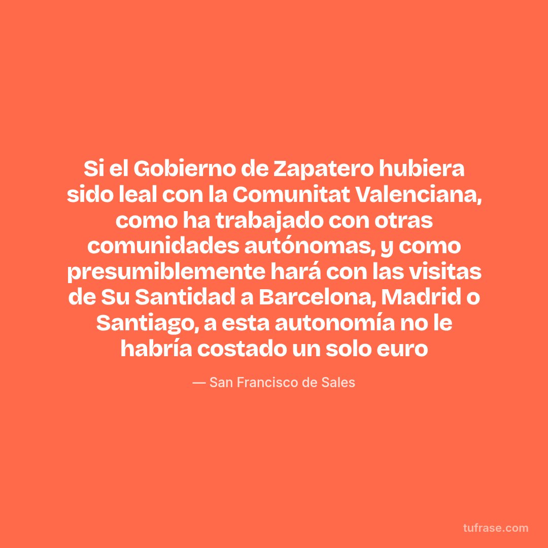 Si el Gobierno de Zapatero hubiera sido leal con la Comunitat Valenciana, como ha trabajado con otras comunidades autónomas, y como presumiblemente hará con las visitas de Su Santidad a Barcelona, Madrid o Santiago, a esta autonomía no le habría costado un solo euro