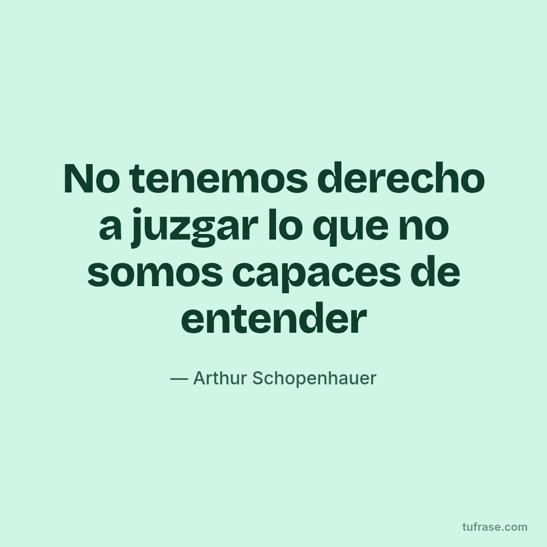 No tenemos derecho a juzgar lo que no somos capaces de entender