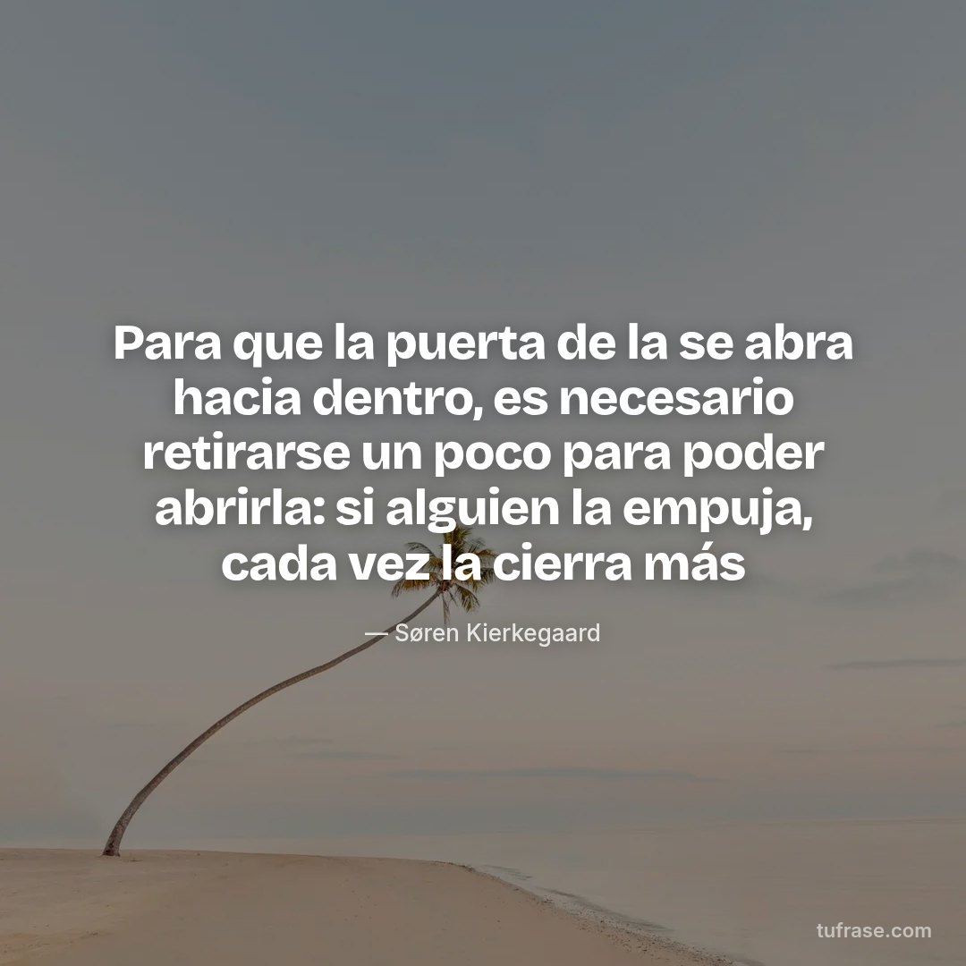 Para que la puerta de la se abra hacia dentro, es necesario retirarse un poco para poder abrirla: si alguien la empuja, cada vez la cierra más