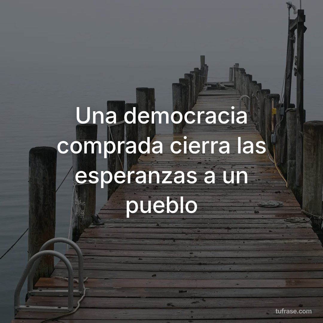 Una democracia comprada cierra las esperanzas a un pueblo