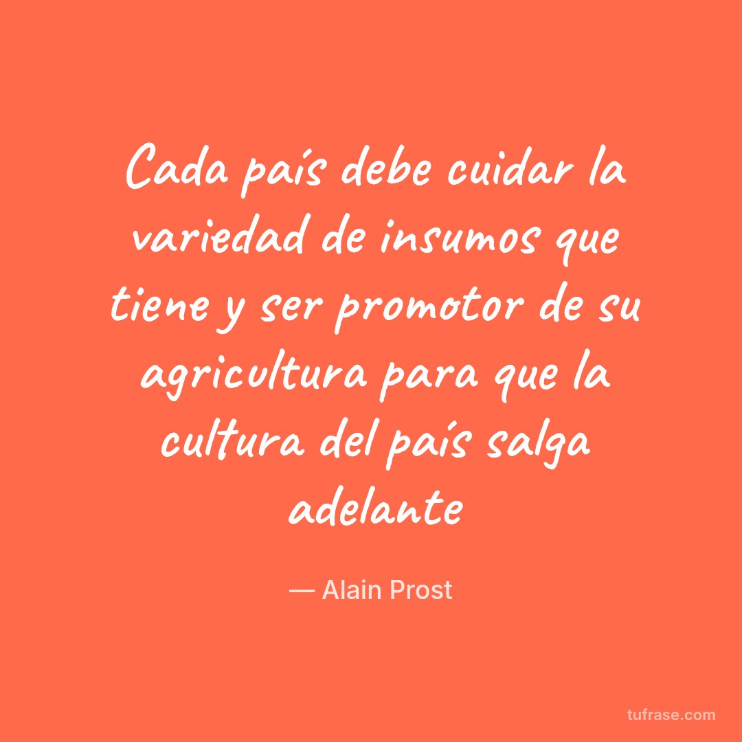 Cada país debe cuidar la variedad de insumos que tiene y ser promotor de su agricultura para que la cultura del país salga adelante