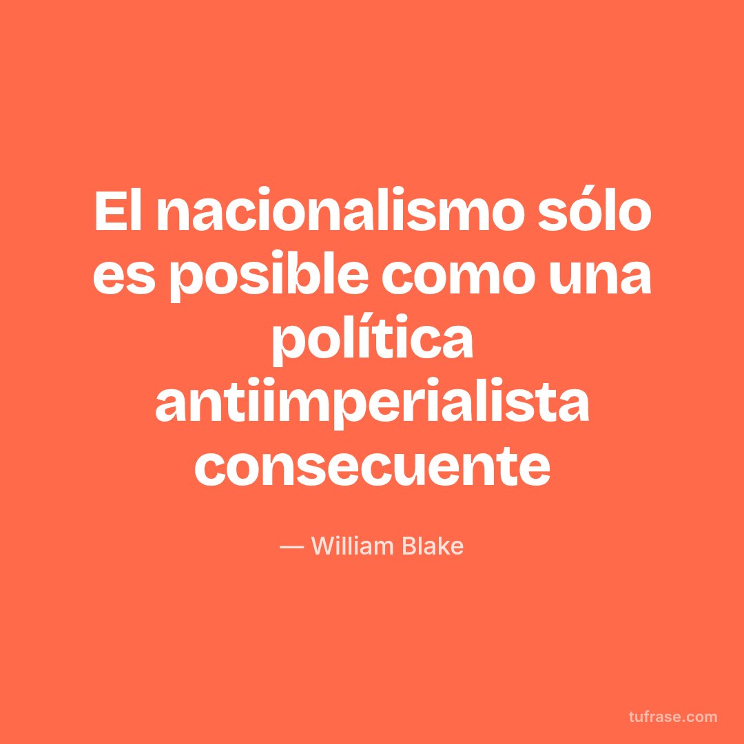 El nacionalismo sólo es posible como una política antiimperialista consecuente