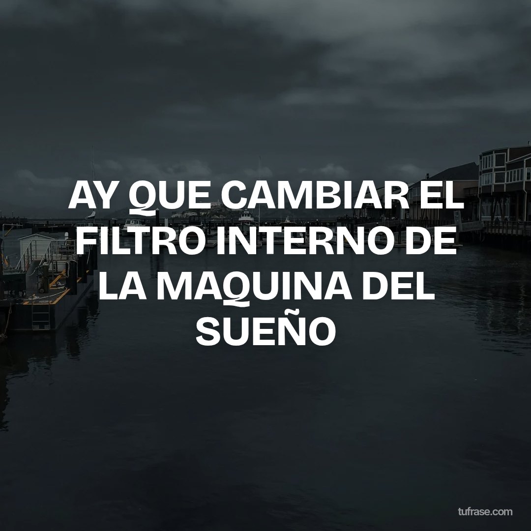 AY QUE CAMBIAR EL FILTRO INTERNO DE LA MAQUINA DEL SUEÑO