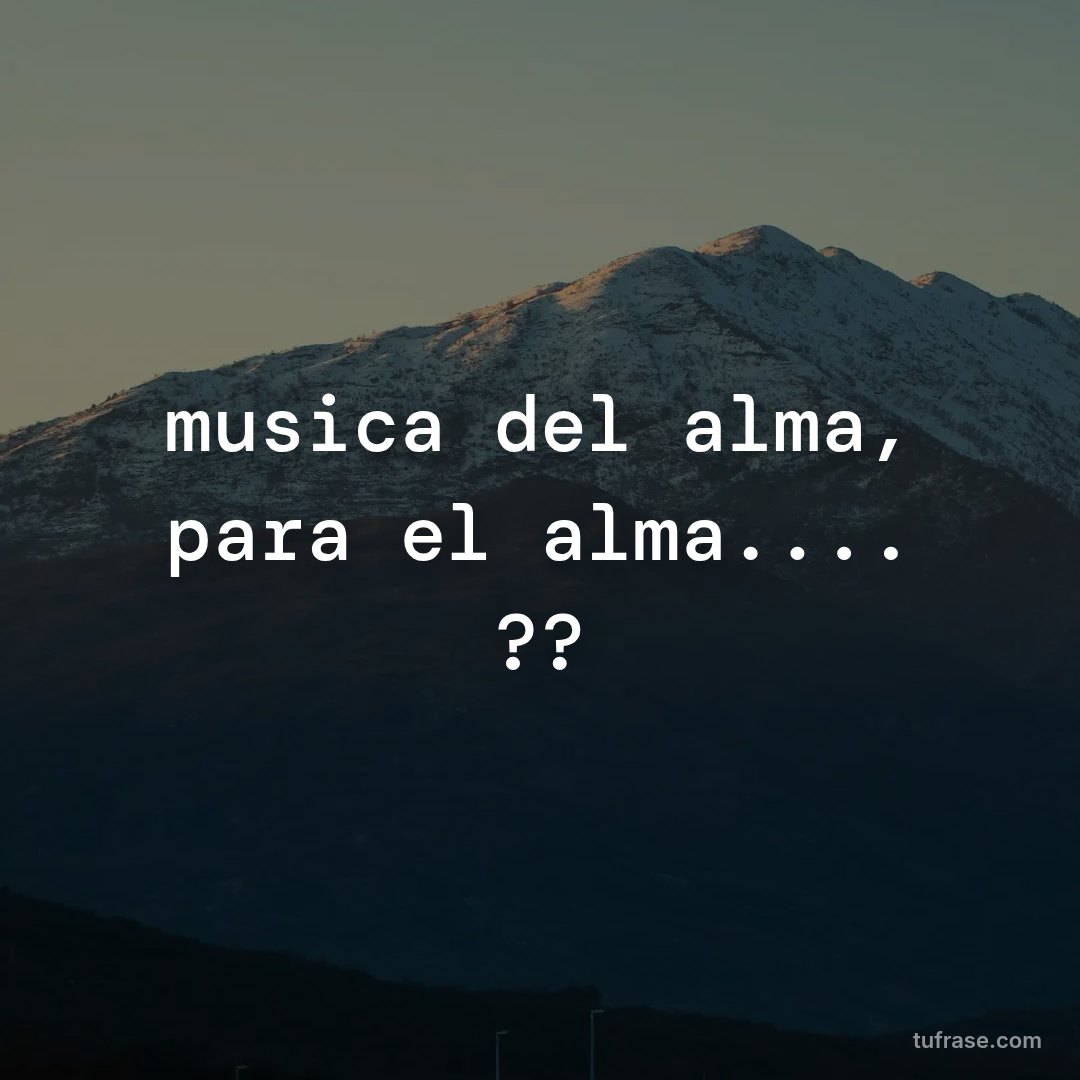 musica del alma, para el alma.... ??