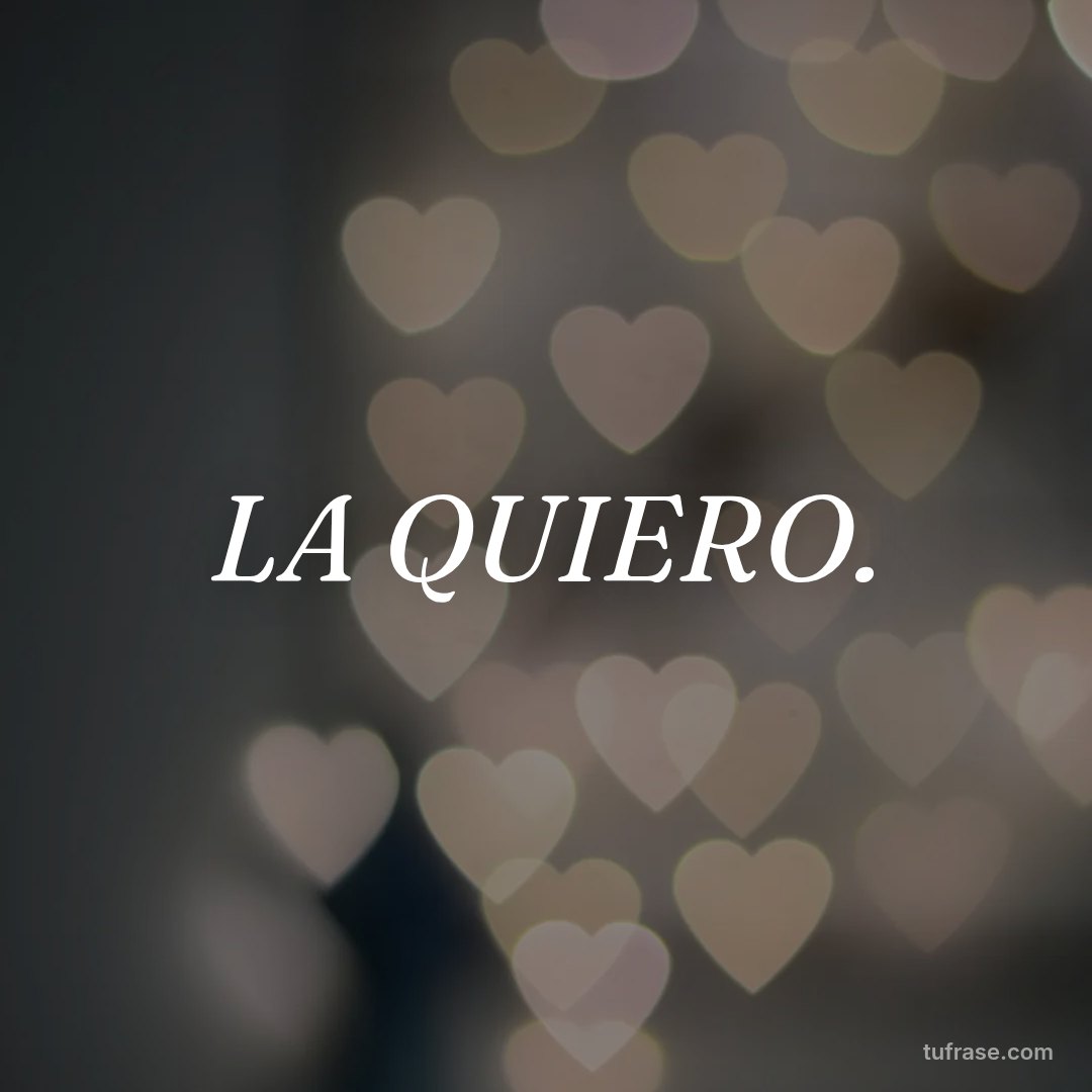 LA QUIERO.