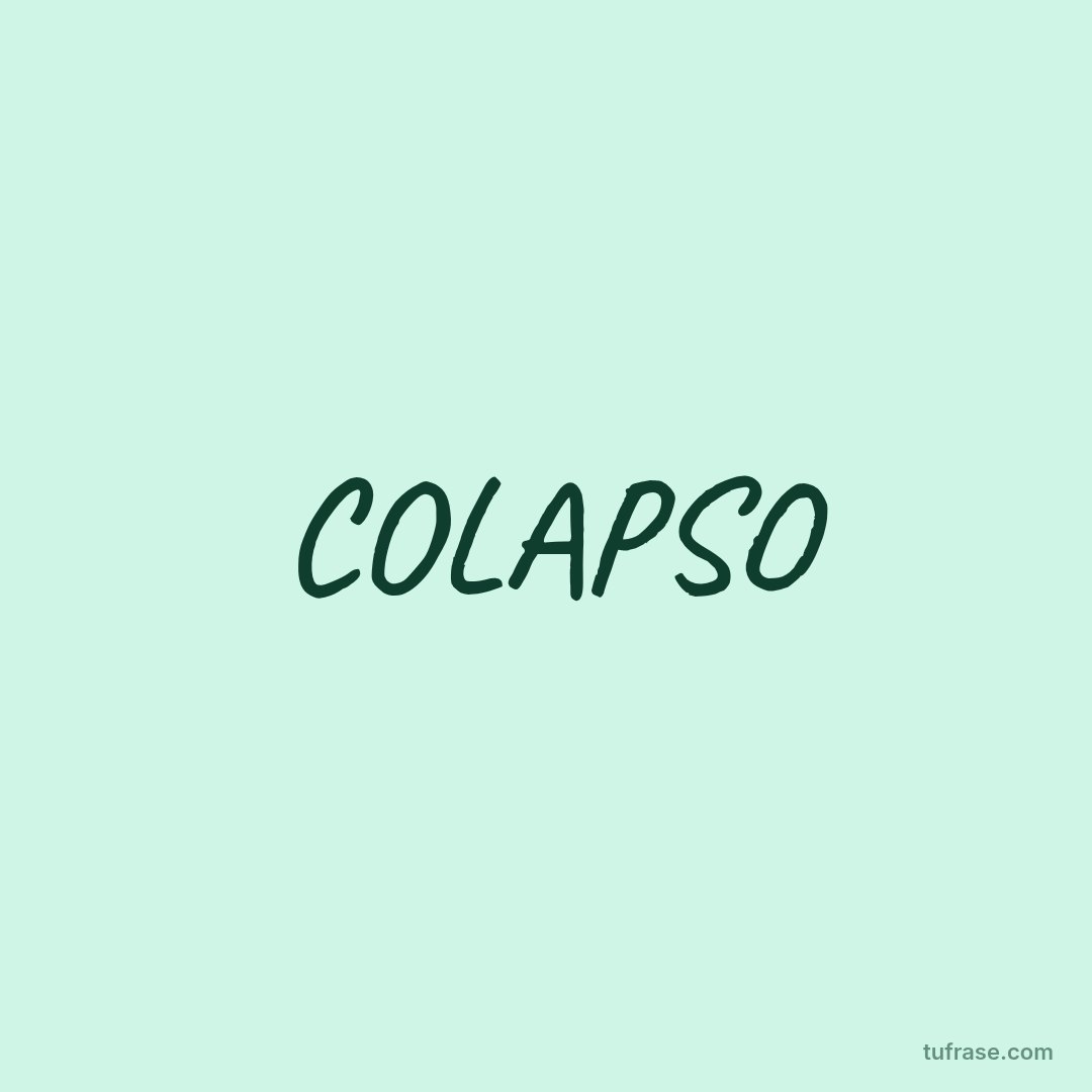 COLAPSO
