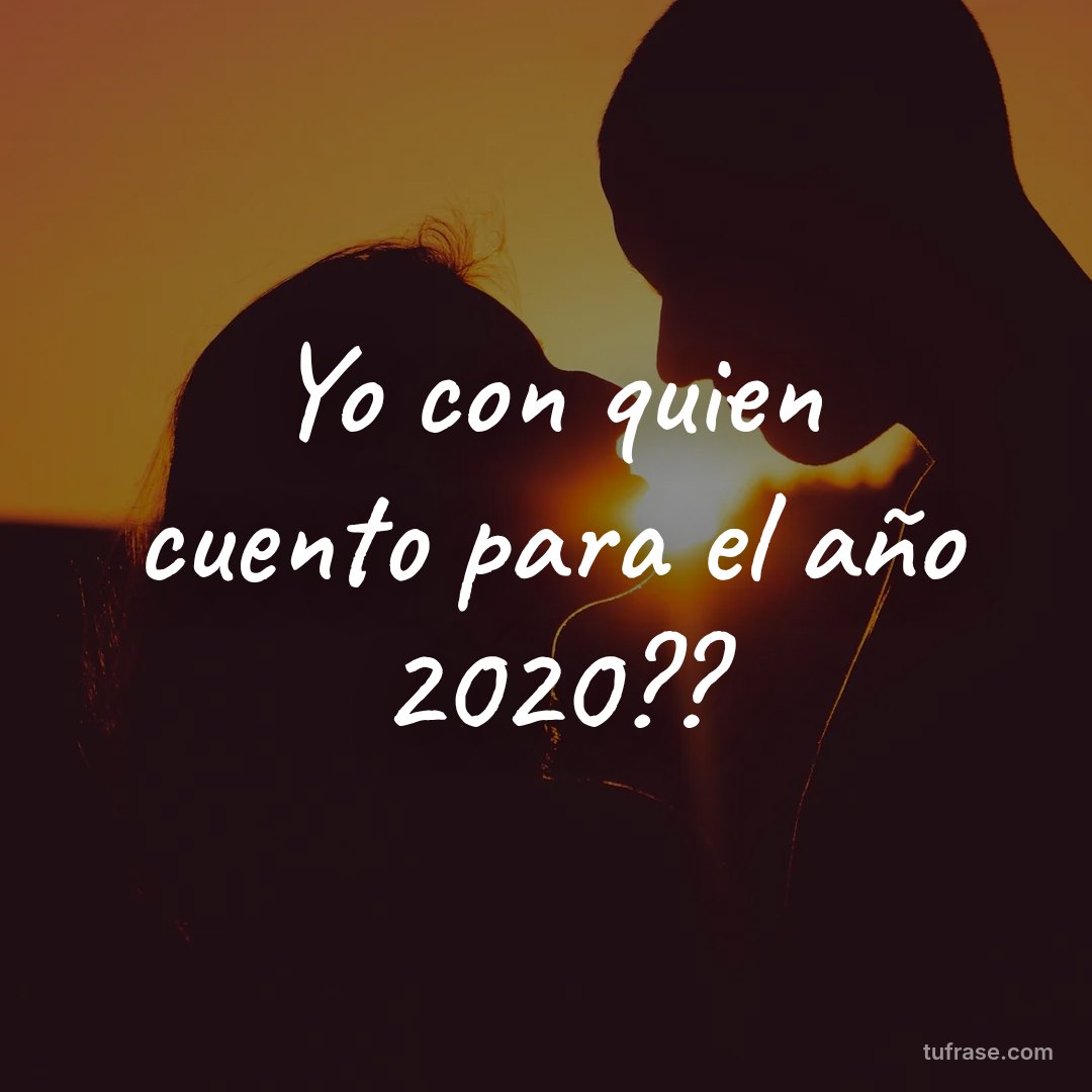 Yo con quien cuento para el año 2020??
