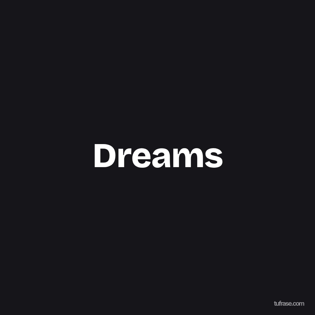 Dreams