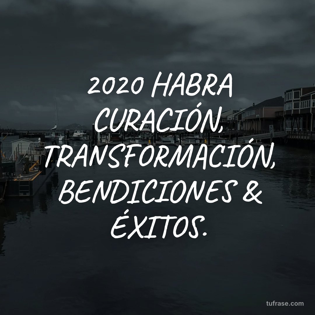 2020 HABRA CURACIÓN, TRANSFORMACIÓN, BENDICIONES & ÉXITOS.