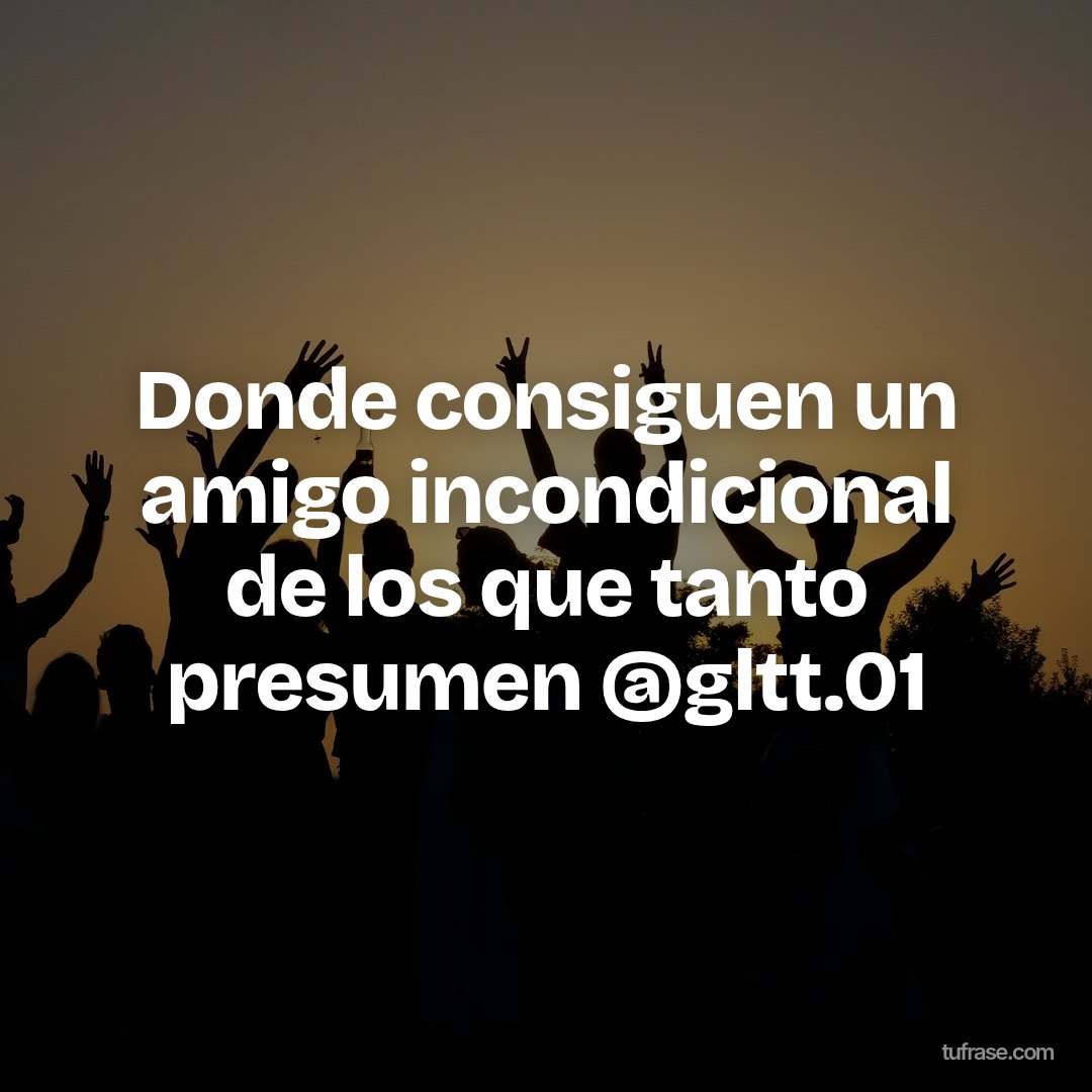 Donde consiguen un amigo incondicional de los que tanto presumen @gltt.01