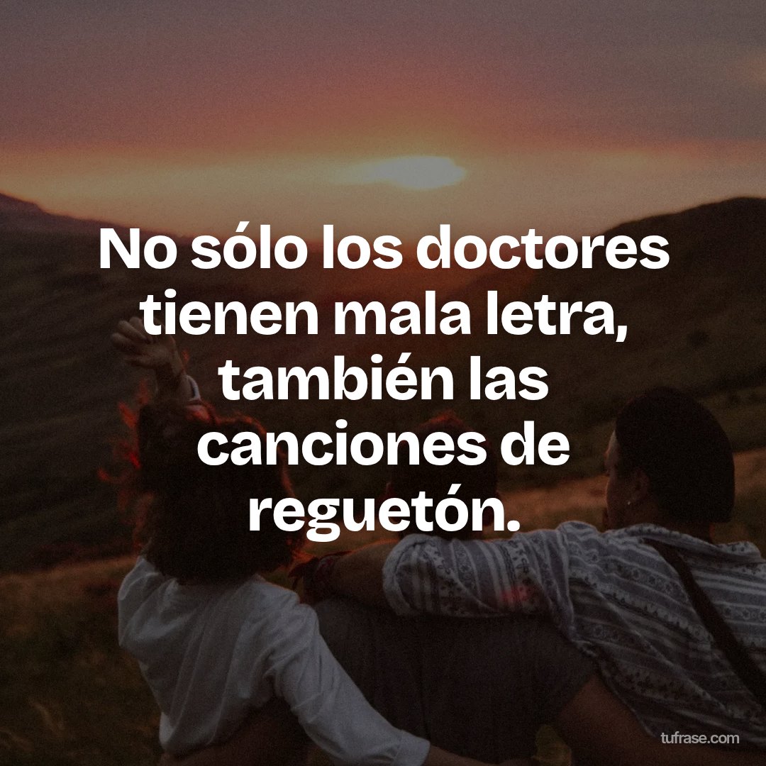 No sólo los doctores tienen mala letra, también las canciones de reguetón.