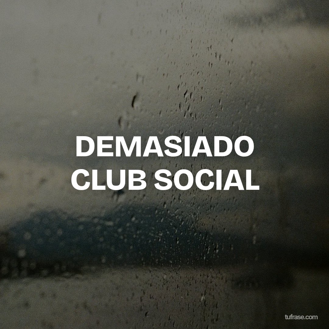 DEMASIADO CLUB SOCIAL