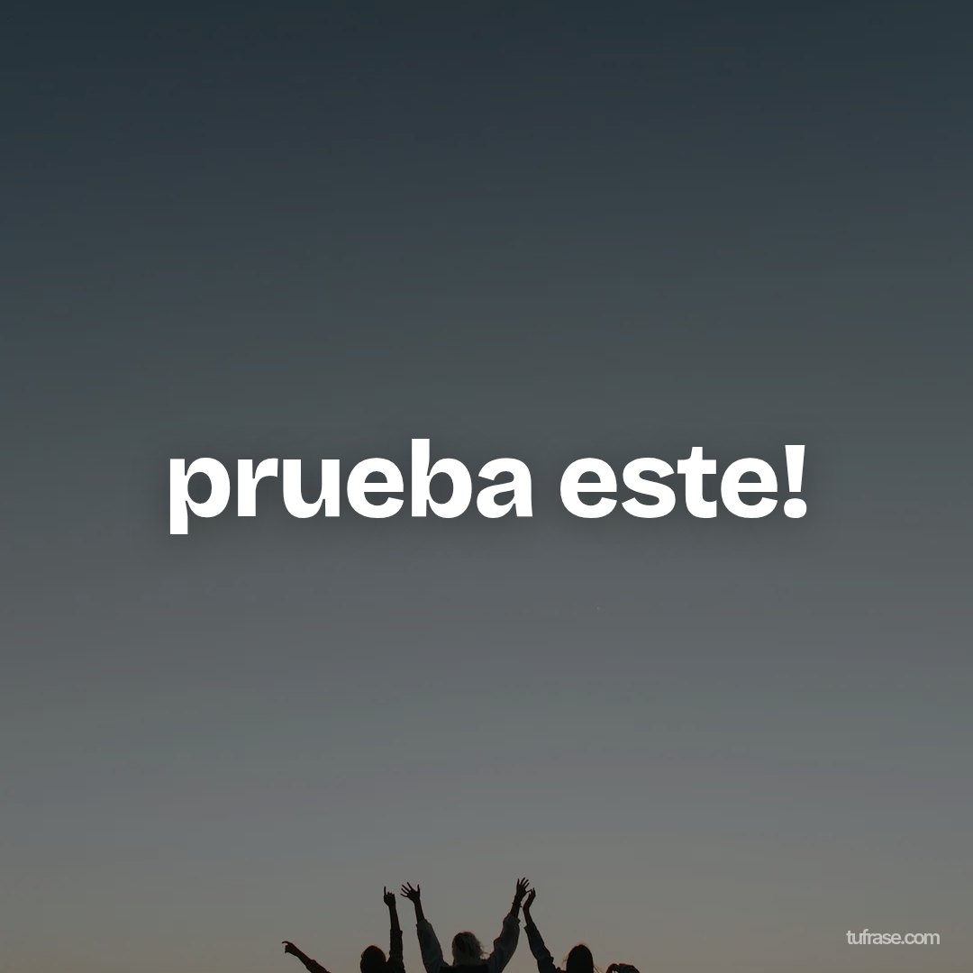 prueba este!
