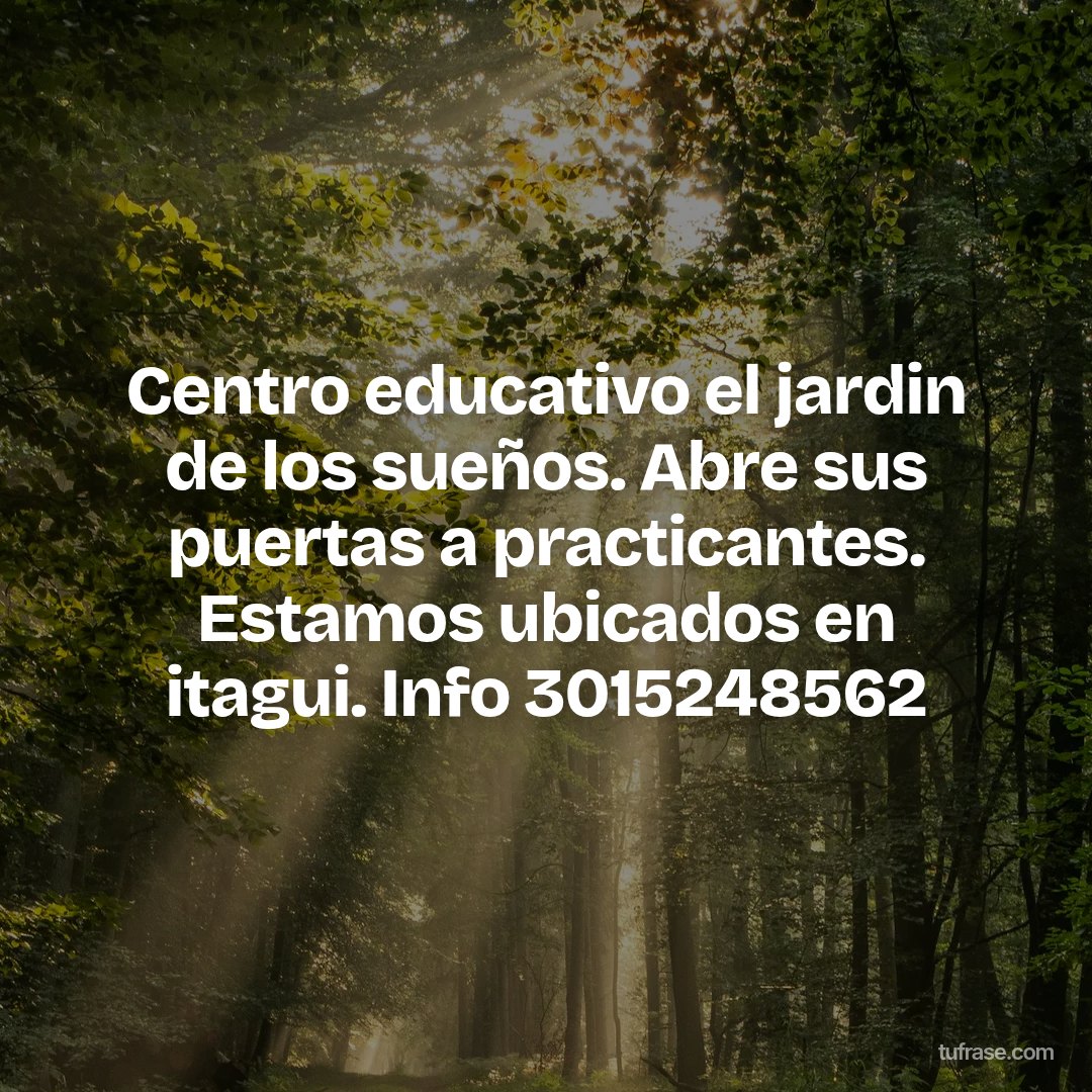 Centro educativo el jardin de los sueños. Abre sus puertas a practicantes. Estamos ubicados en itagui. Info 3015248562