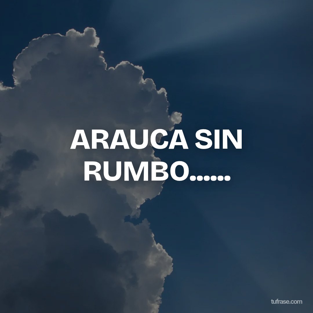 ARAUCA SIN RUMBO......