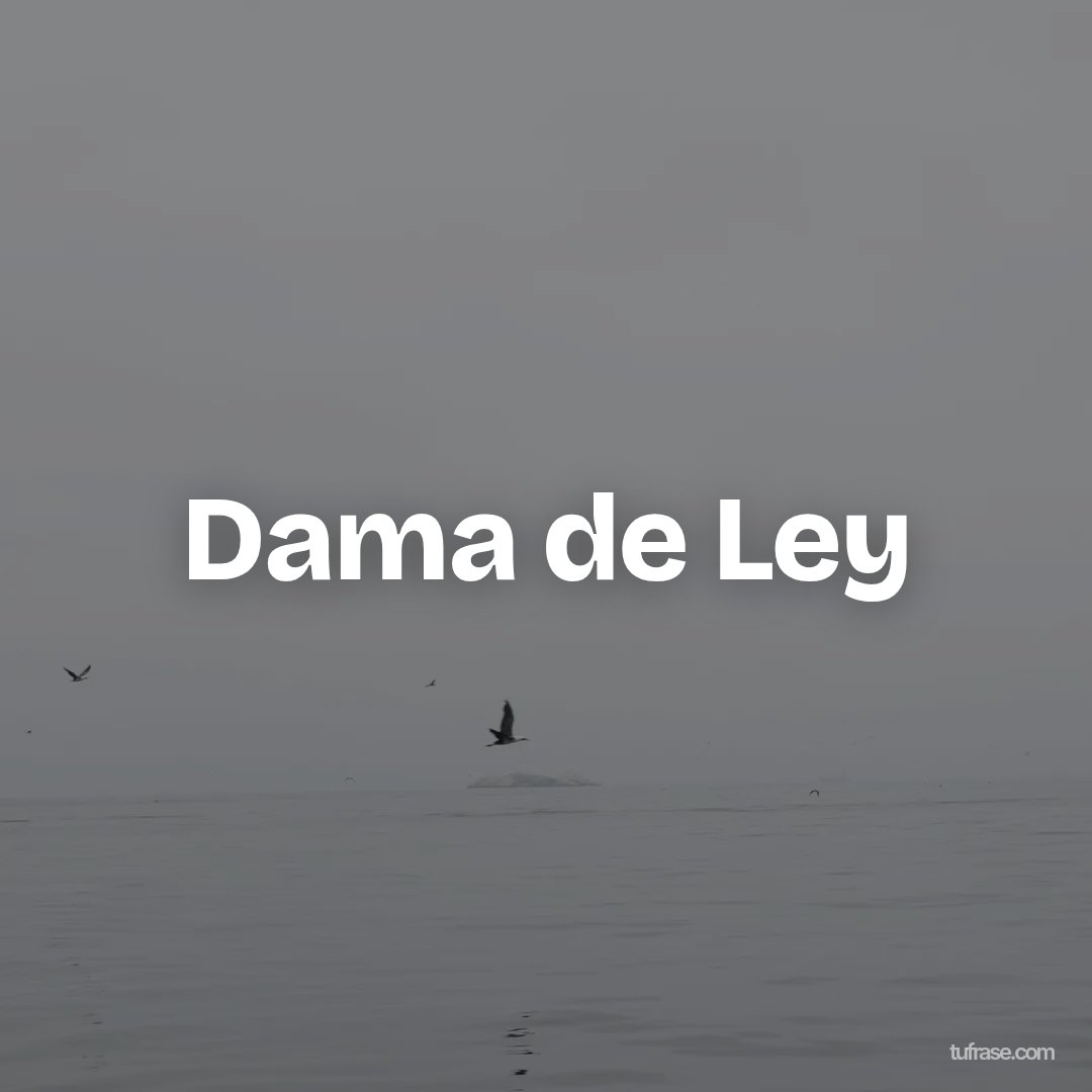 Dama de Ley